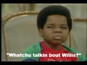 Whatcha talkin about Willis screen grab